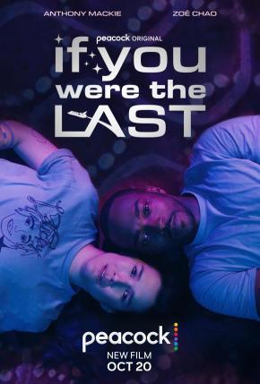 دانلود فیلم  If You Were the Last 2023